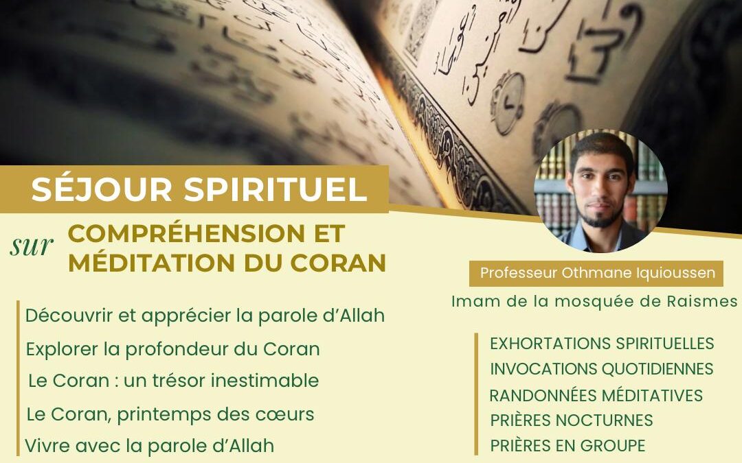 Séjour spirituel autour du Coran Juillet 2024