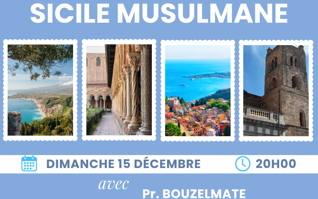 Webinaire – Histoire de la Sicile Musulmane Décembre 2024