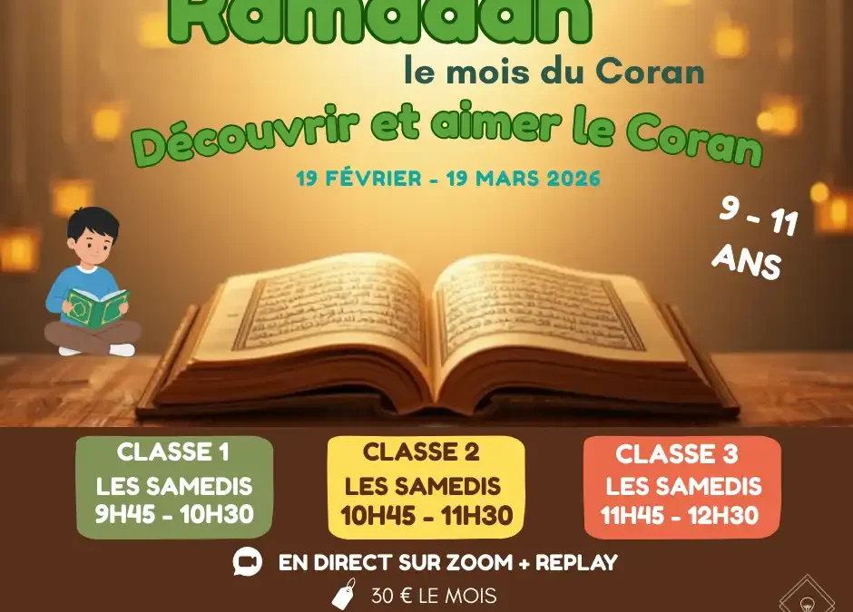 Ramadan 2026 : Assises Educatives & Spirituelles 9-11 Ans